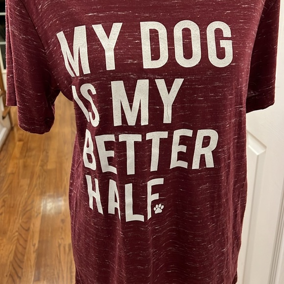 MY DOG IS MY BETTER HALF TEE - Burgundy or Crimson - SIZE SMALL - Picture 6 of 6